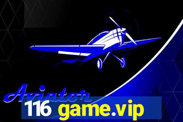 116 game.vip